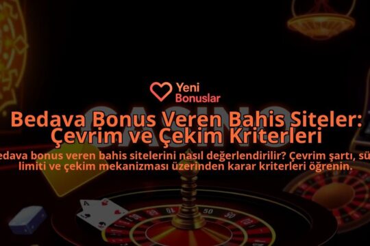 Bedava-Bonus-Veren-Bahis-Siteler-Cevrim-ve-Cekim-Kriterleri-overlay-1788163345.jpg
