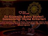 En-Guvenilir-Bahis-Siteleri-Guvenilirligi-Olcme-Kriterleri-overlay-1788172684.jpg