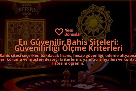 En-Guvenilir-Bahis-Siteleri-Guvenilirligi-Olcme-Kriterleri-overlay-1788172684.jpg