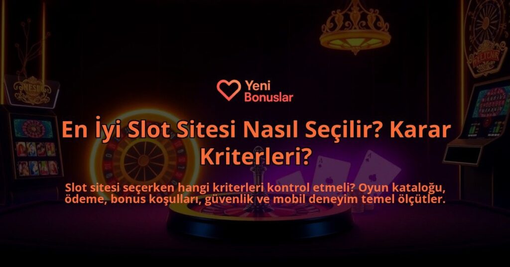 En-Iyi-Slot-Sitesi-Nasil-Secilir-Karar-Kriterleri-overlay-1788172235.jpg