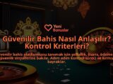 Guvenilir-Bahis-Nasil-Anlasilir-Kontrol-Kriterleri-overlay-1788165374.jpg