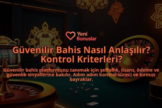 Guvenilir-Bahis-Nasil-Anlasilir-Kontrol-Kriterleri-overlay-1788165374.jpg